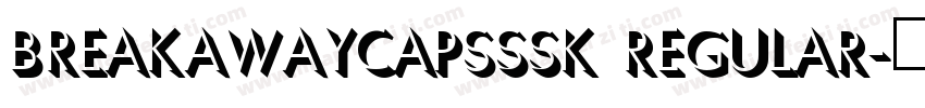 BreakawayCapsSSK Regular字体转换